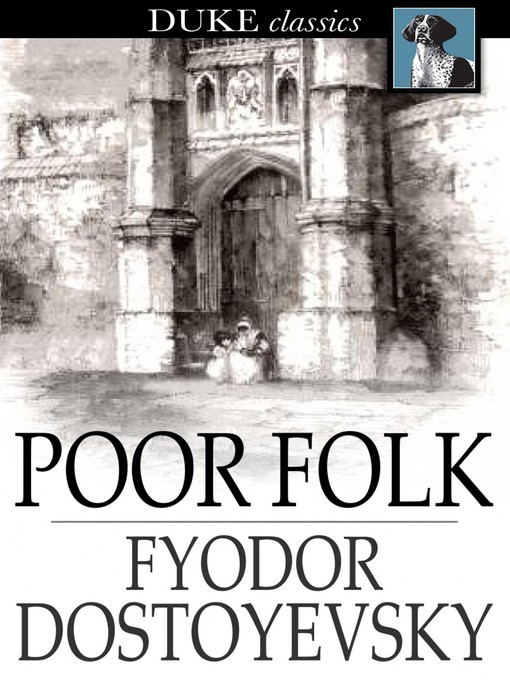 Titeldetails für Poor Folk nach Fyodor Dostoyevsky - Verfügbar